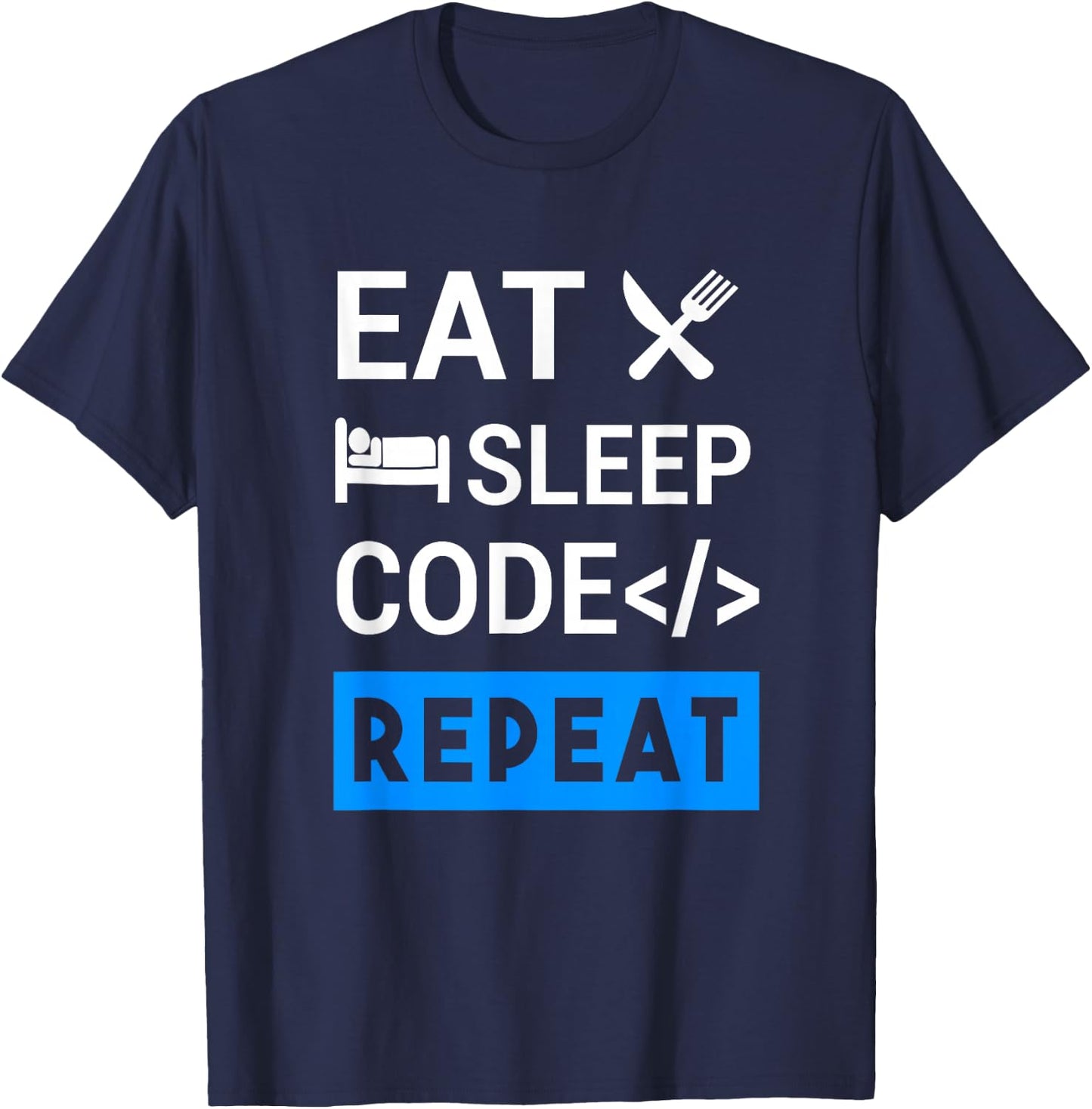 Eat Sleep Code Repeat Coding T-Shirt - T-Shirt | Navy