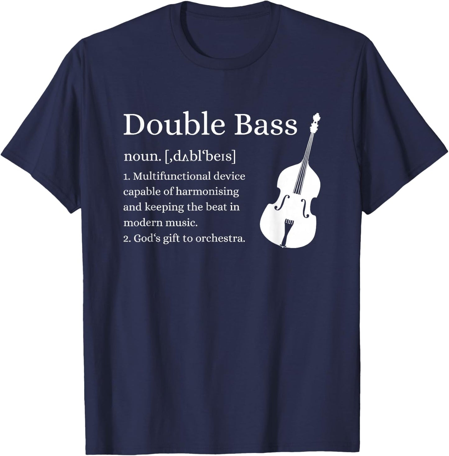 Double Bass Definition Upright Bass Instrument Contrabass T-Shirt - T-Shirt | Navy