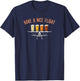 Have A Nice Flight Funny Craft Beer Pilot Gift T-Shirt - T-Shirt | Navy