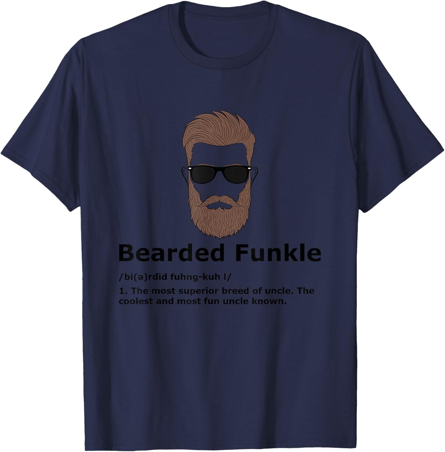 Bearded Funkle Shirt Funny Uncle Definition T-Shirt - T-Shirt | Navy