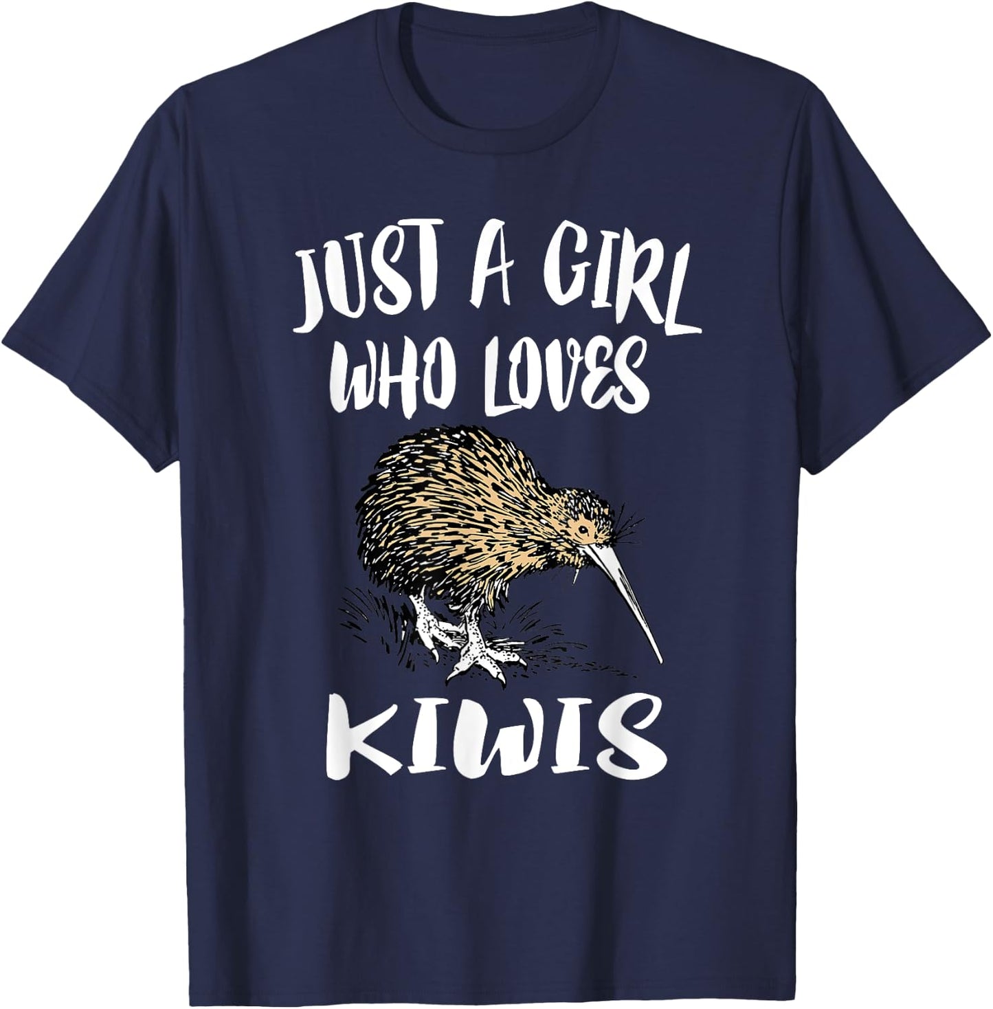 Just A Girl Who Loves Kiwis Kiwi Bird Gift T-Shirt - T-Shirt | Navy