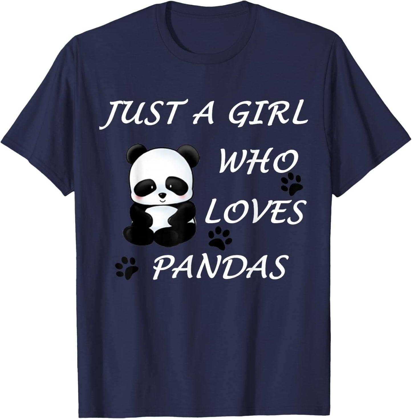 Just a girl who loves Pandas Cute Bear Panda Gift T-Shirt - T-Shirt | Navy
