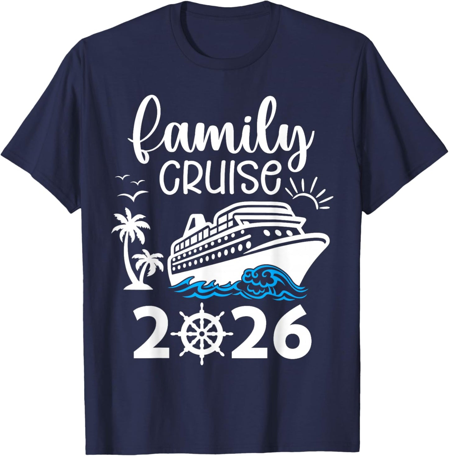 Family Cruise 2026 Vacation Trip Cruising Family Matching T-Shirt - T-Shirt | Navy