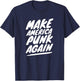 Make America Punk Again T-Shirt - T-Shirt | Navy
