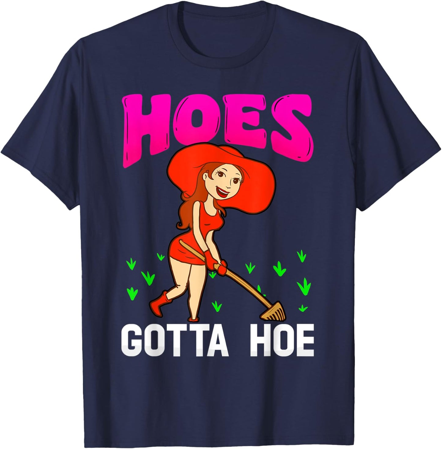 Dirty Hoe Shirt Garden Party Shirt Gardner T Shirt T-Shirt - T-Shirt | Navy