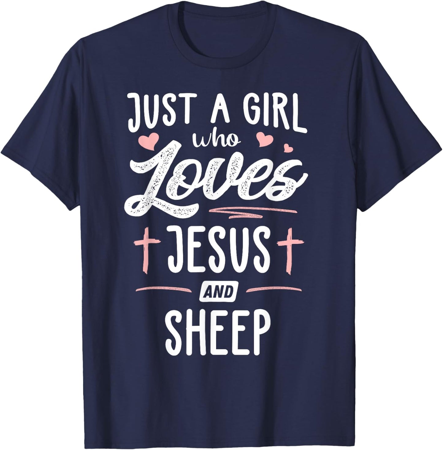 Just A Girl Who Loves Jesus And Sheep Gift Women T-Shirt - T-Shirt | Navy