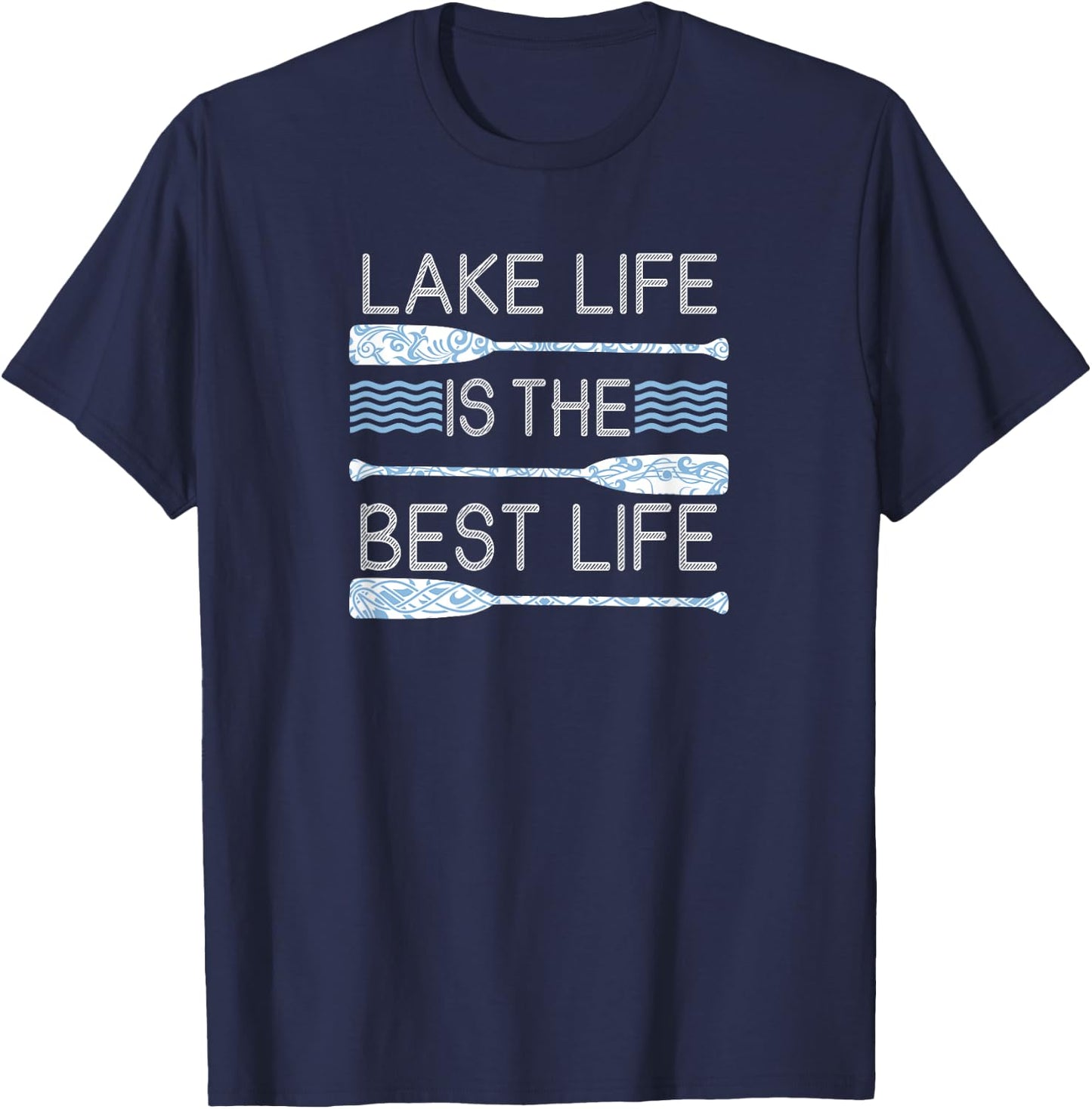 Lake Life Is The Best Life Shirt T-Shirt - T-Shirt | Navy