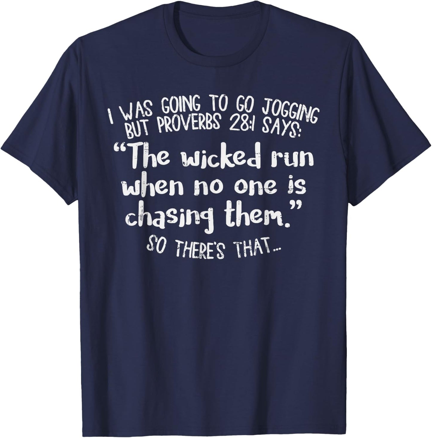 Funny Running Quote Shirt Marathon Runners Gift Jogging Race T-Shirt - T-Shirt | Navy