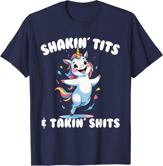 Shakin' Tits and Takin' Shits Funny Women's Embarrassing T-Shirt - T-Shirt | Navy
