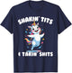 Shakin' Tits and Takin' Shits Funny Women's Embarrassing T-Shirt - T-Shirt | Navy