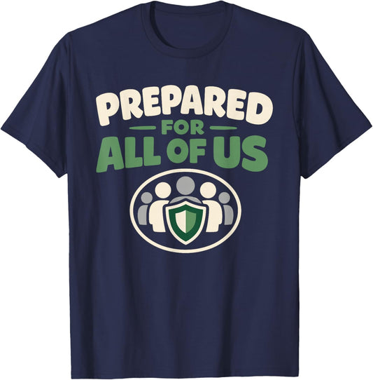 Family Preparedness Emergency Planner Prepper Identity Calm T-Shirt - T-Shirt | Navy