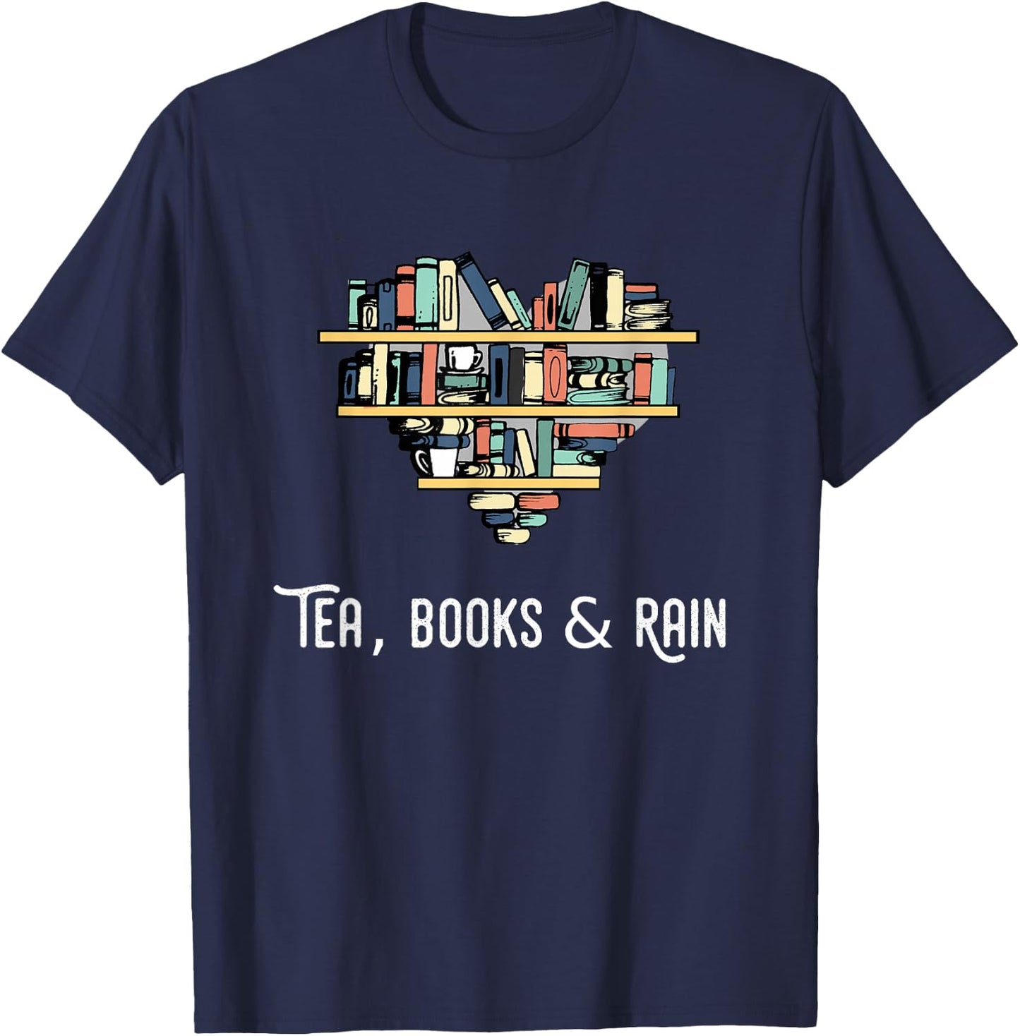 Tea Books And Rain Shirt T-Shirt - T-Shirt | Navy