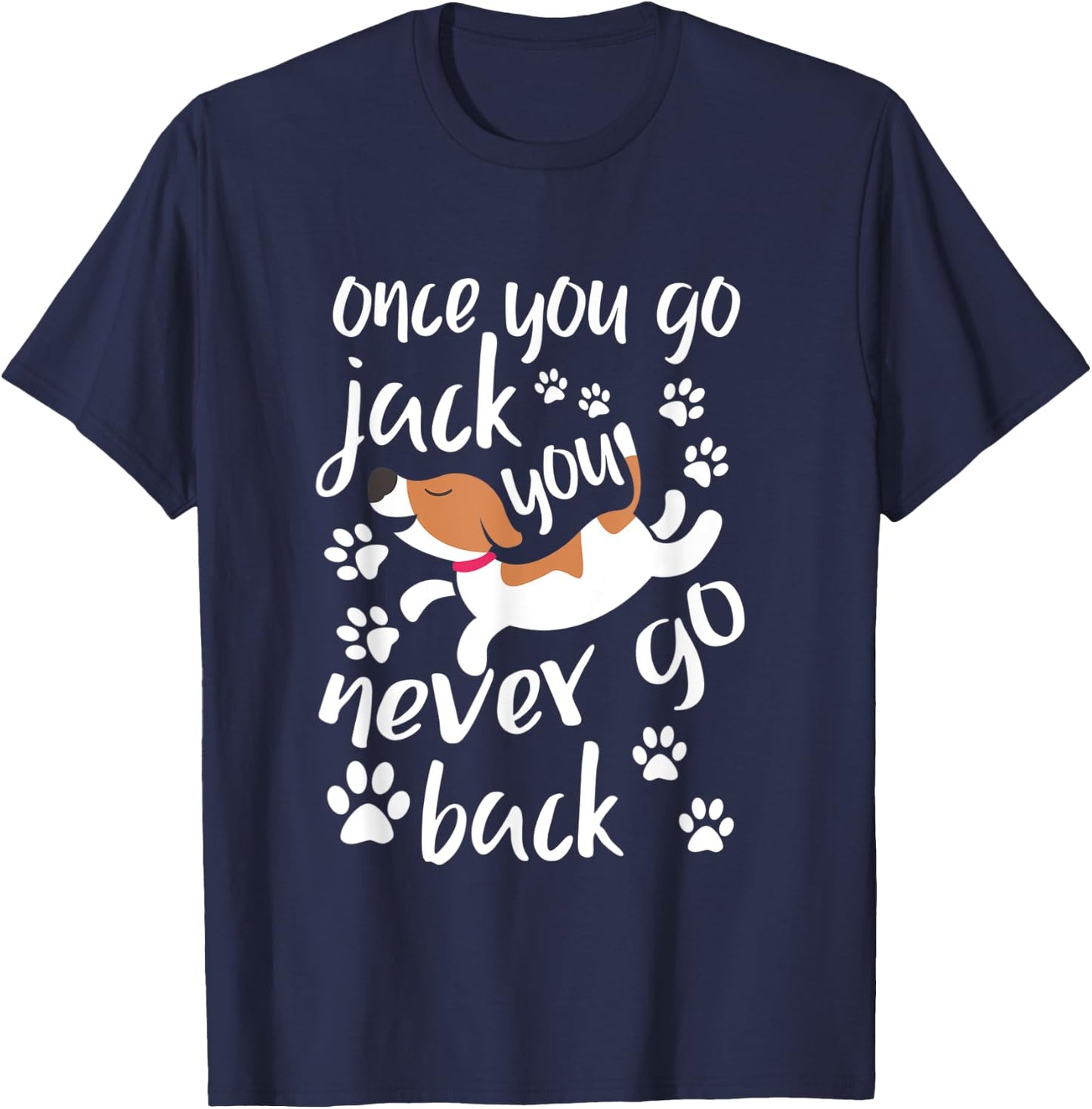 Once You Go Jack Russell Terrier Shirt Gift Dog Lover Women Kids T-Shirt - T-Shirt | Navy