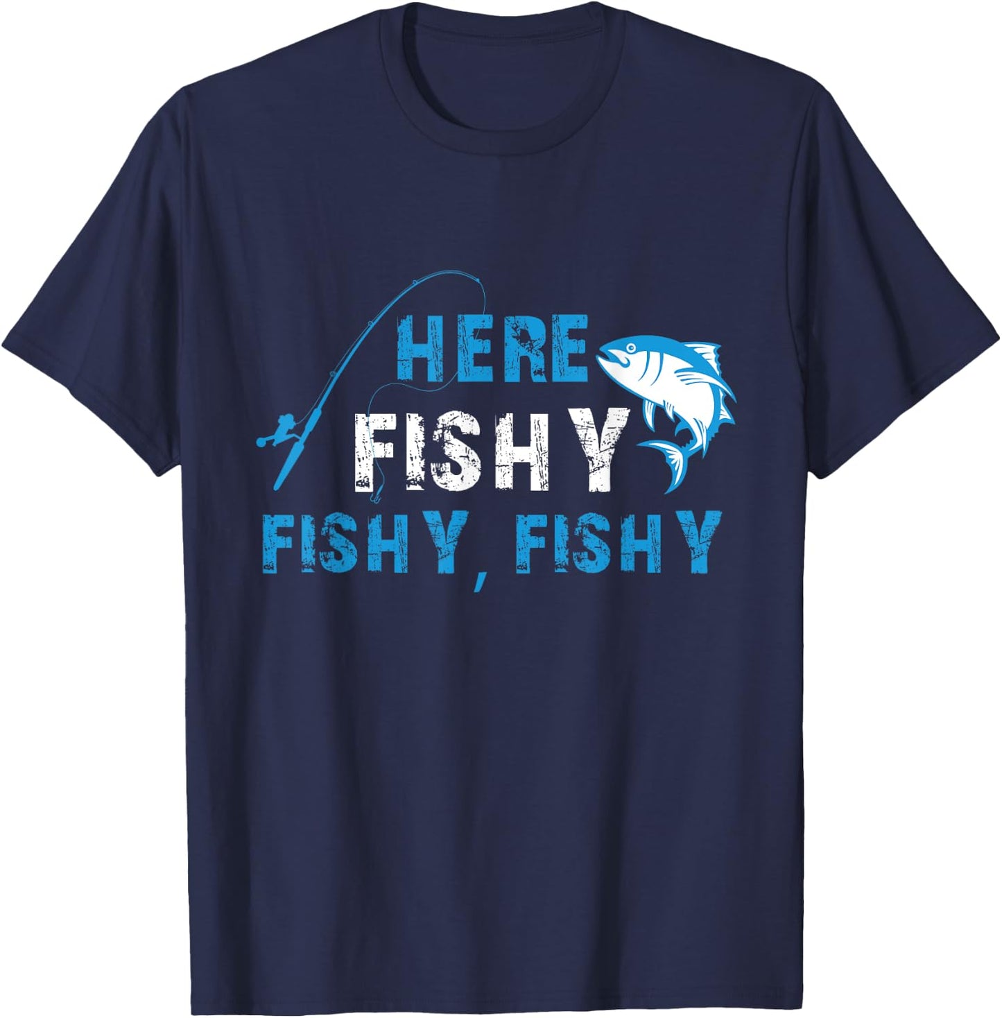 Funny Fisherman HereFishyFishyFishy Fishing T-Shirt - T-Shirt | Navy