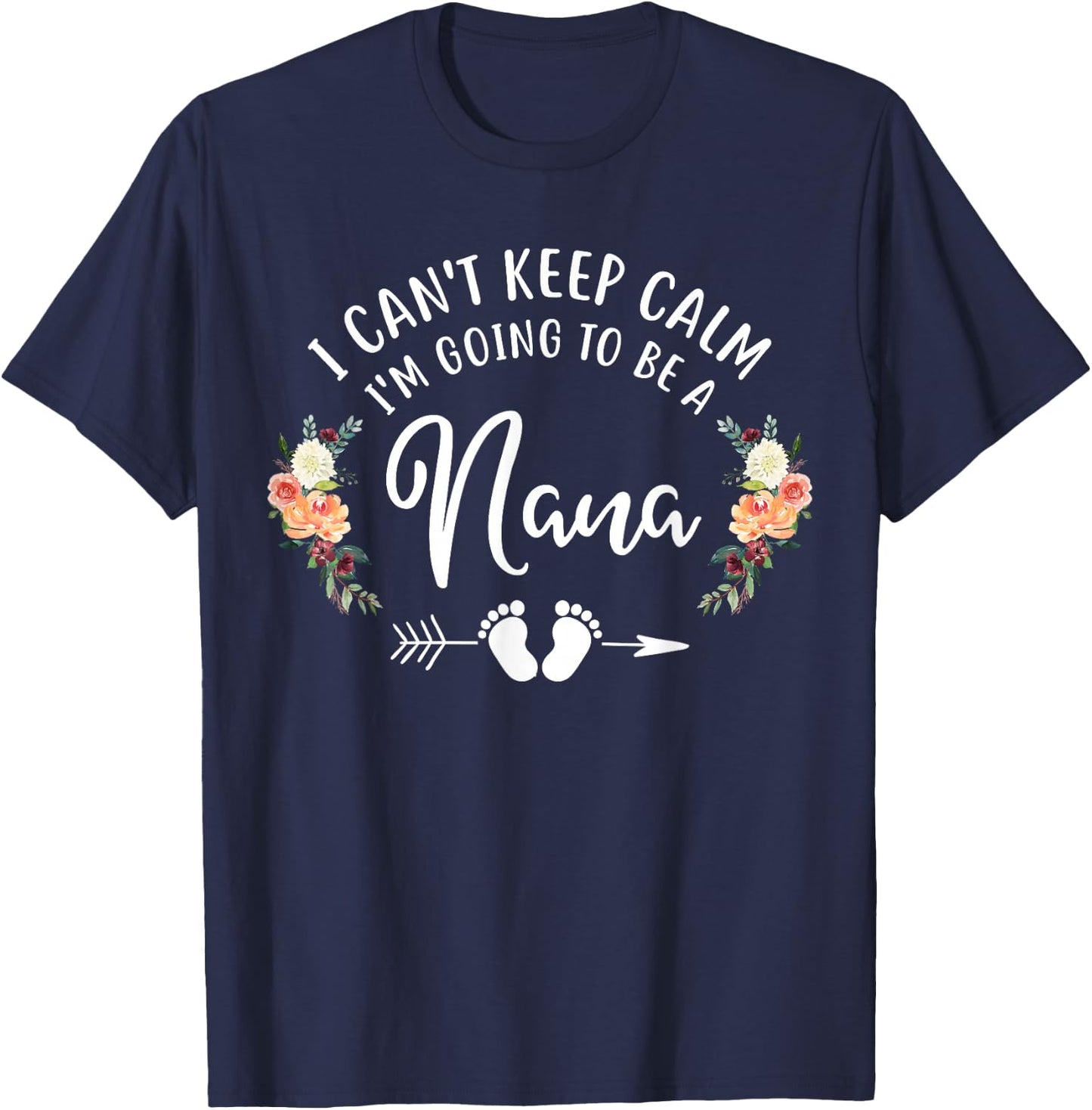 I Can't Keep Calm I'm Going to Be a Nana T-Shirt - T-Shirt | Navy