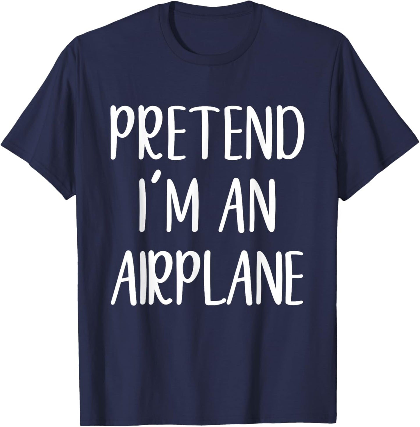 Pretend I'm an Airplane Costume Halloween Easy Kid Air-Plane T-Shirt - T-Shirt | Navy