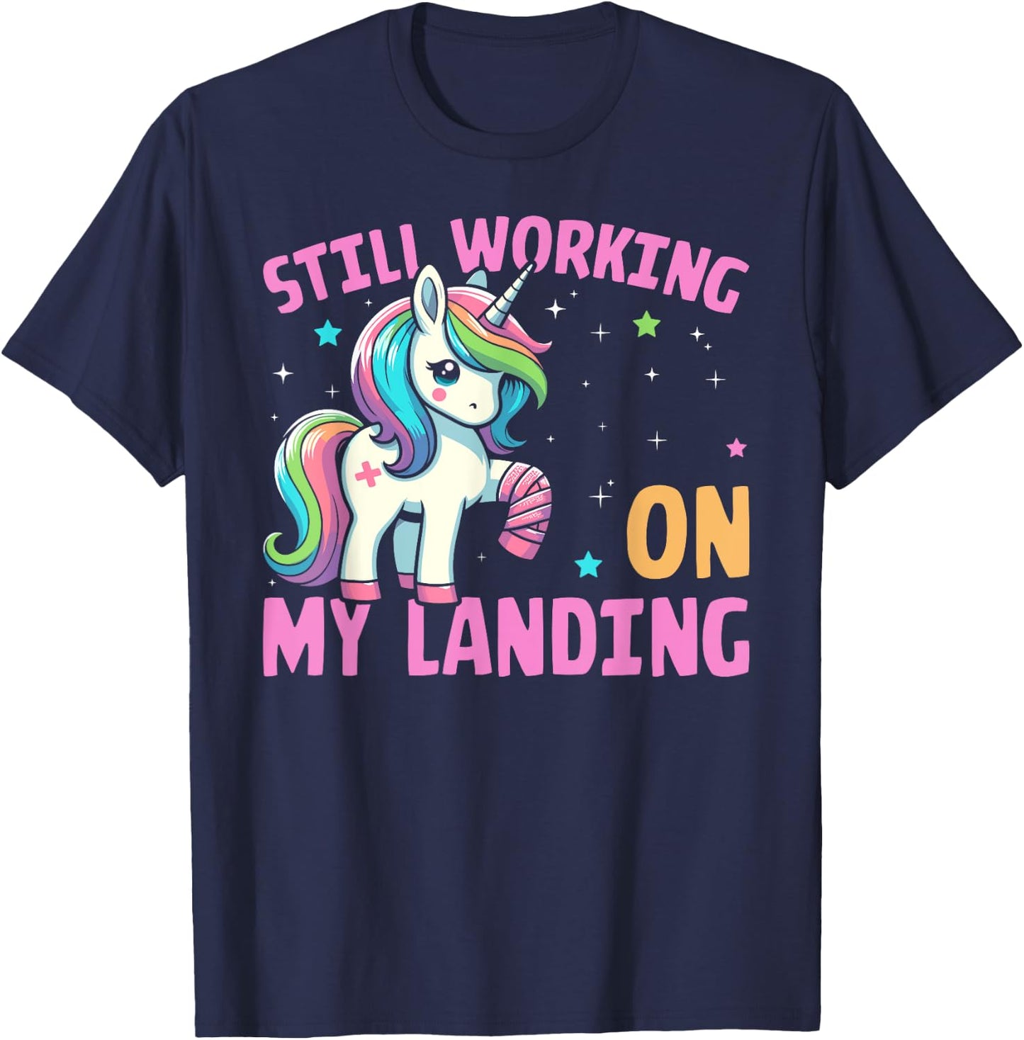 Still Working On My Landing Injury Broken Arm Cute Unicorn T-Shirt - T-Shirt | Navy