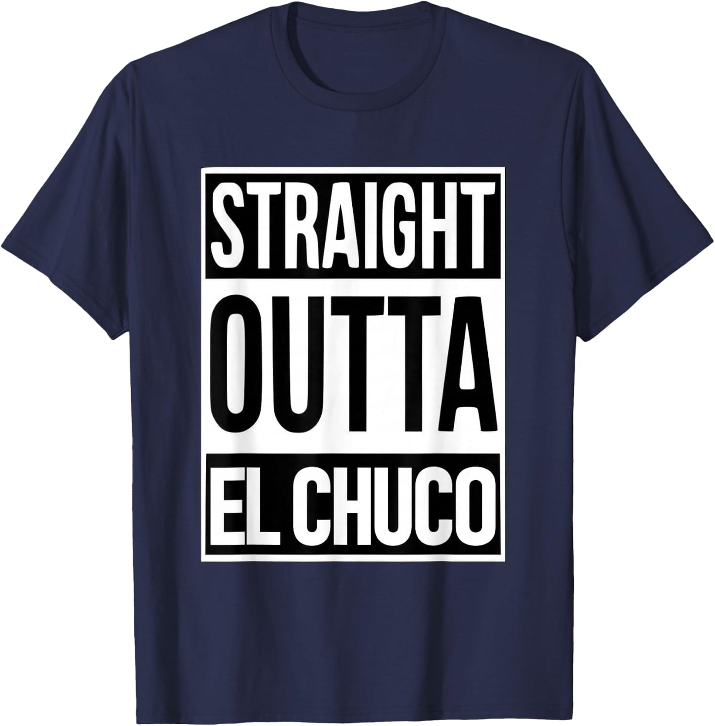 Straight Outta El Chuco Show El Paso Pride Texas Proud T-Shirt - T-Shirt | Navy