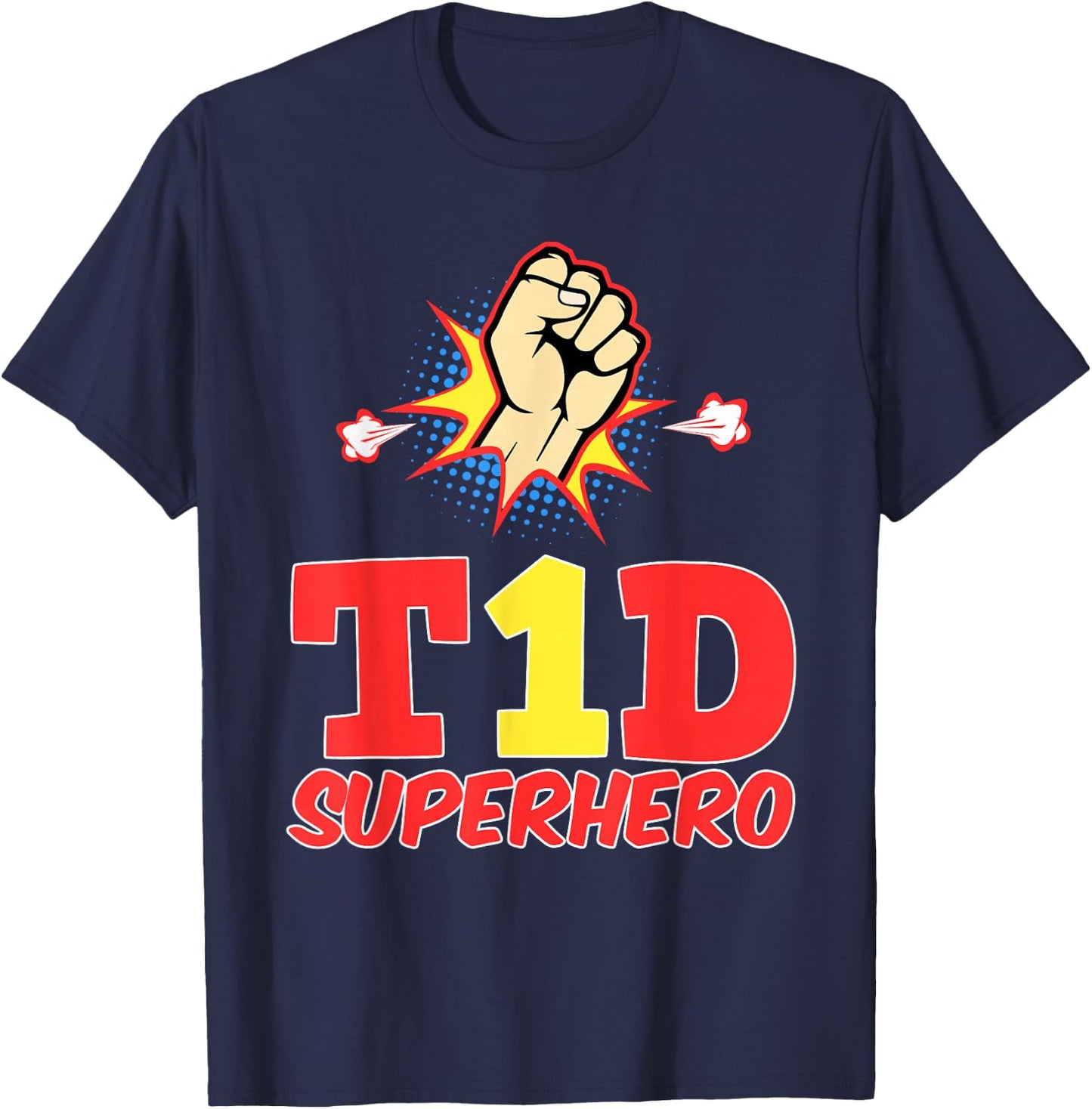 T1D SUPERHERO - Type 1 Diabetes Funny Clothing T-Shirt - T-Shirt | Navy