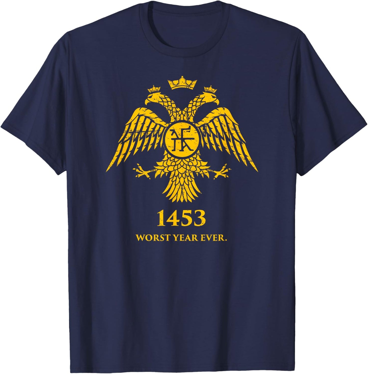1453 - Funny Fall Of Constantinople Byzantine T-Shirt - T-Shirt | Navy