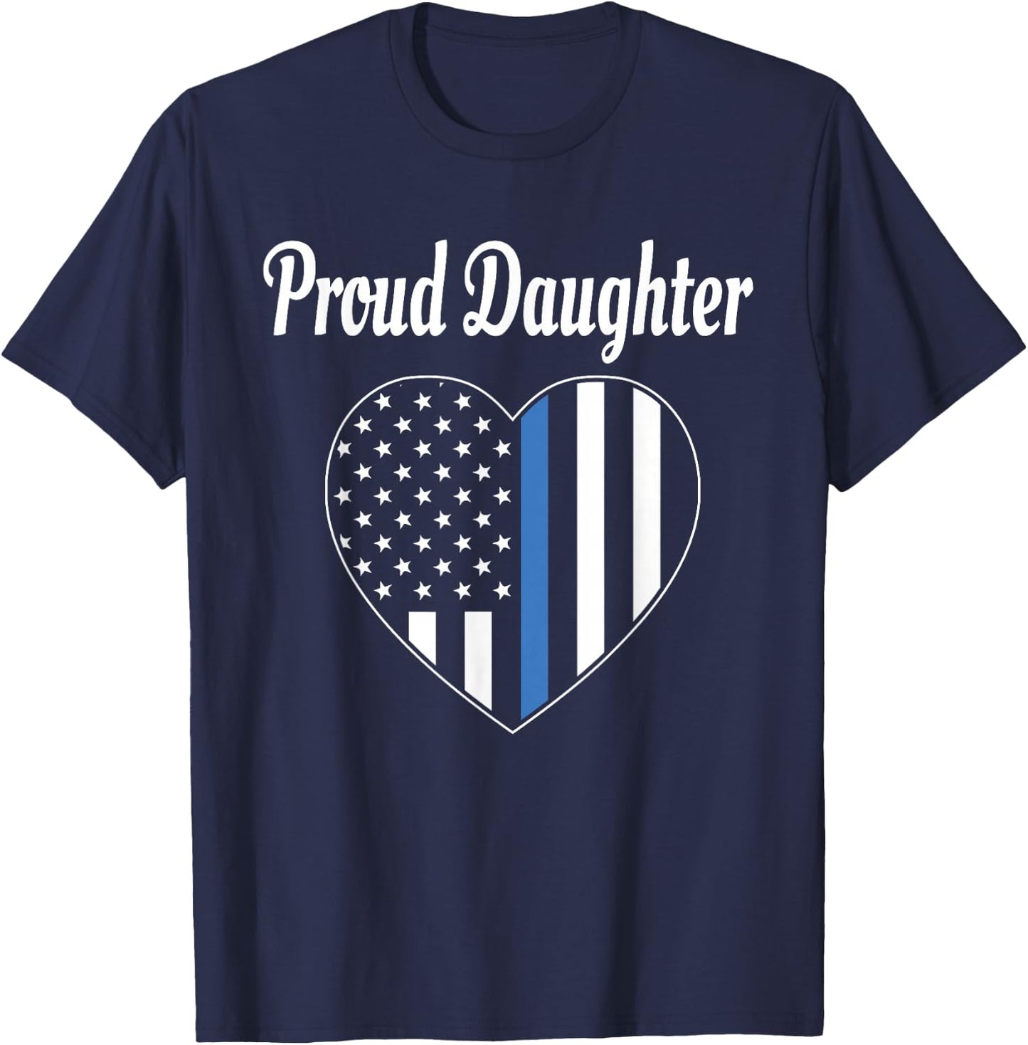 Proud Daughter of Police Officer - Law Enforcement Support T-Shirt - T-Shirt | Navy