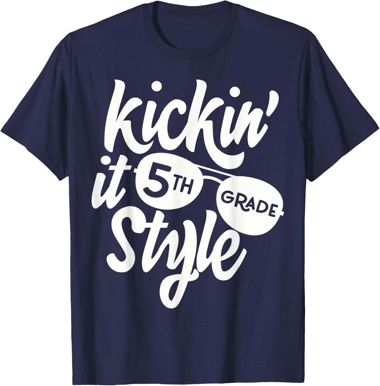 Kickin it 5th Grade Style Shirt Kids Back to School Teacher T-Shirt - T-Shirt | Navy