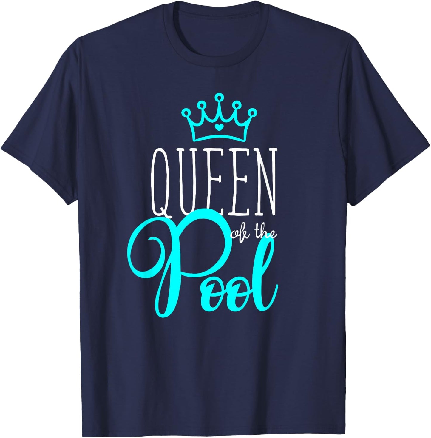 Swimmer T Shirt Queen of the Pool Swimming Quote Girl Woman T-Shirt - T-Shirt | Navy