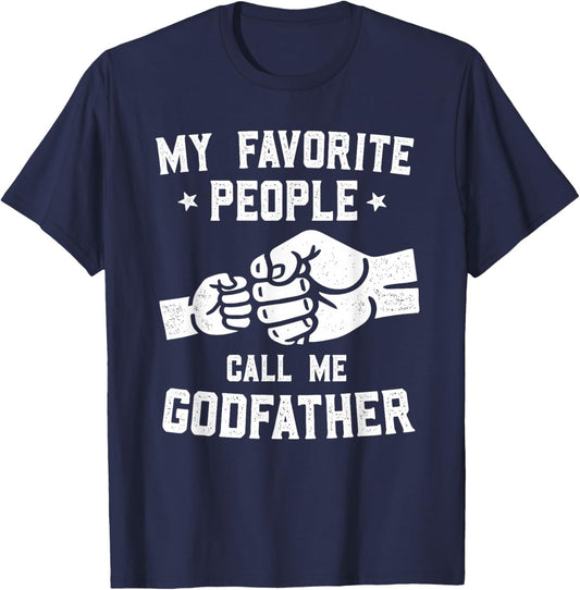 My Favorite People Call Me Godfather Fist Bump Godfather T-Shirt - T-Shirt | Navy