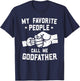 My Favorite People Call Me Godfather Fist Bump Godfather T-Shirt - T-Shirt | Navy