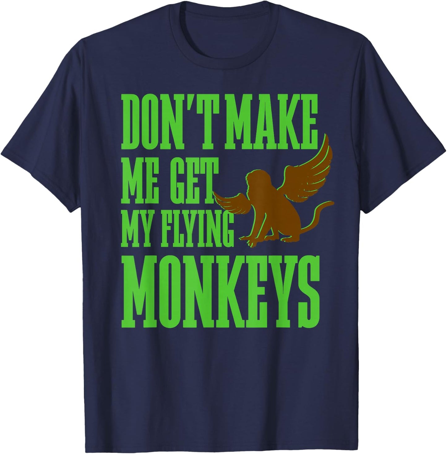 Wizard of OZ Wicked Witch Get My Flying Monkeys Small T-Shirt - T-Shirt | Navy