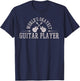 Guitarist Vintage Saying Funny Musician Guitar Gift T-Shirt - T-Shirt | Navy