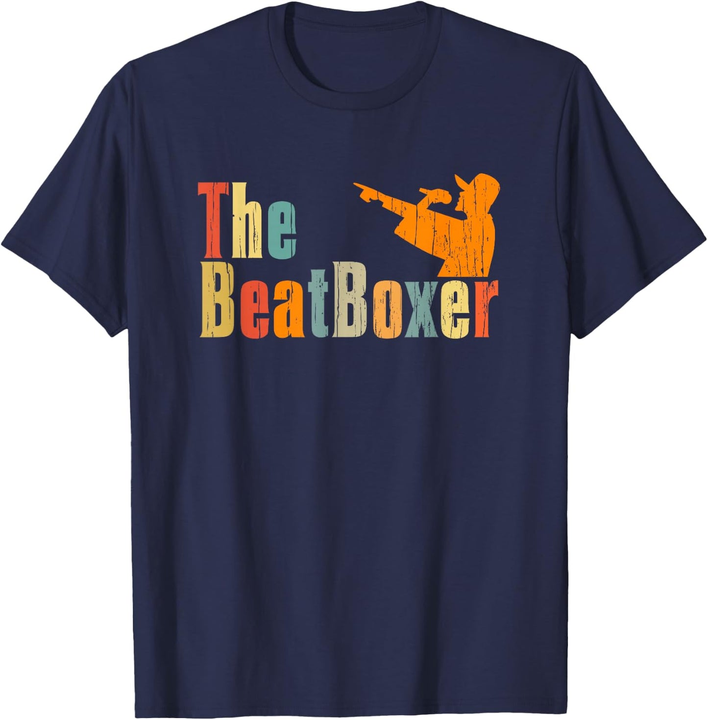 The BeatBoxer Beatbox Beatboxing Gift T-Shirt - T-Shirt | Navy
