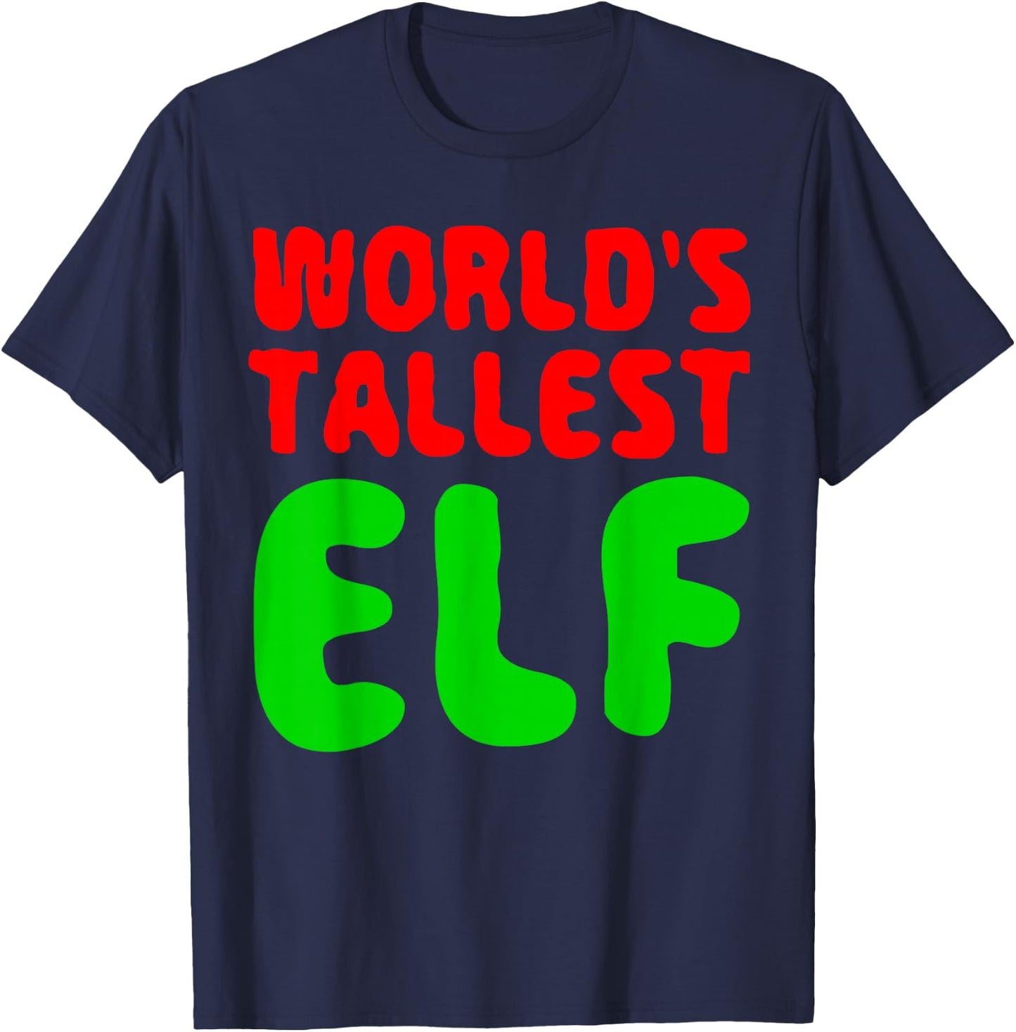World's Tallest Elf Shirt Matching Christmas Elf Pajamas T-Shirt - T-Shirt | Navy