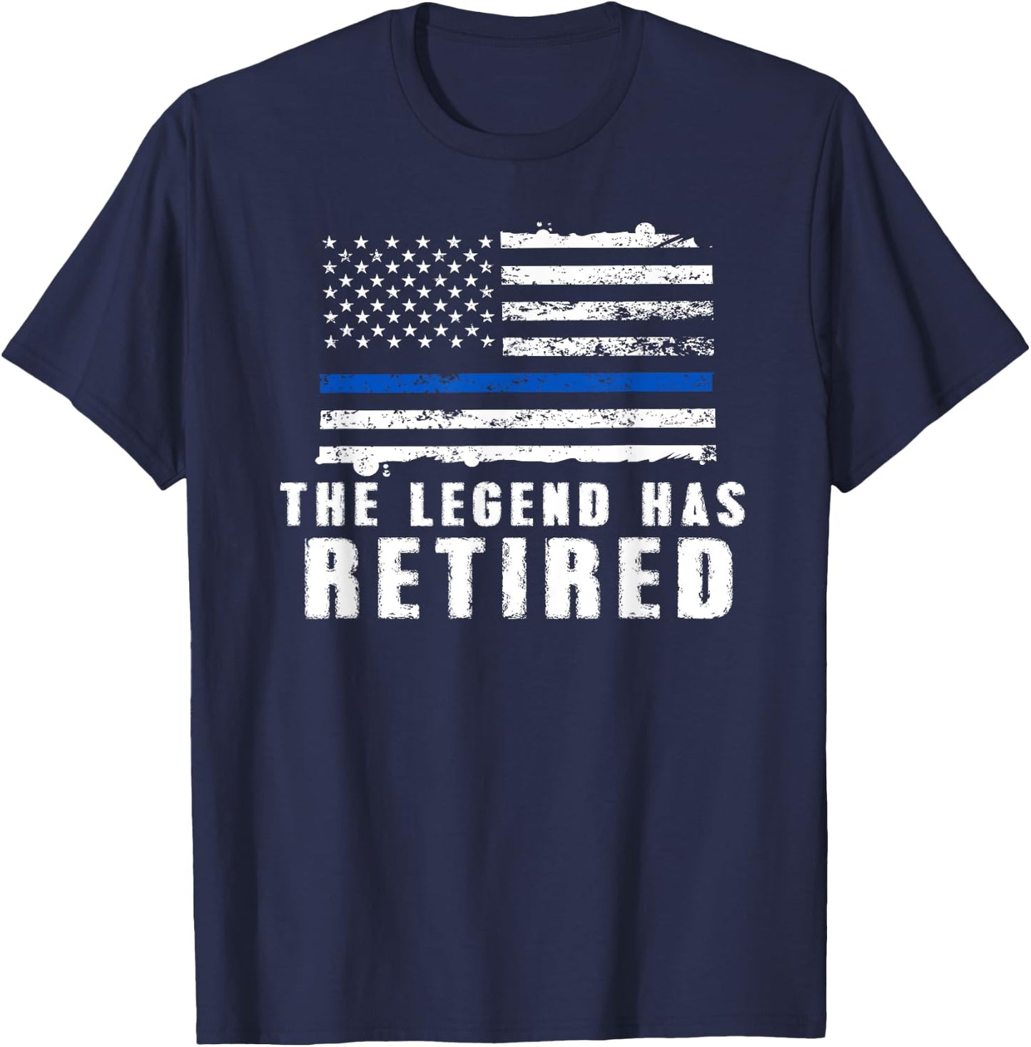 The Legend Has Retired - Blue Line Officer Retirement Gift T-Shirt - T-Shirt | Navy