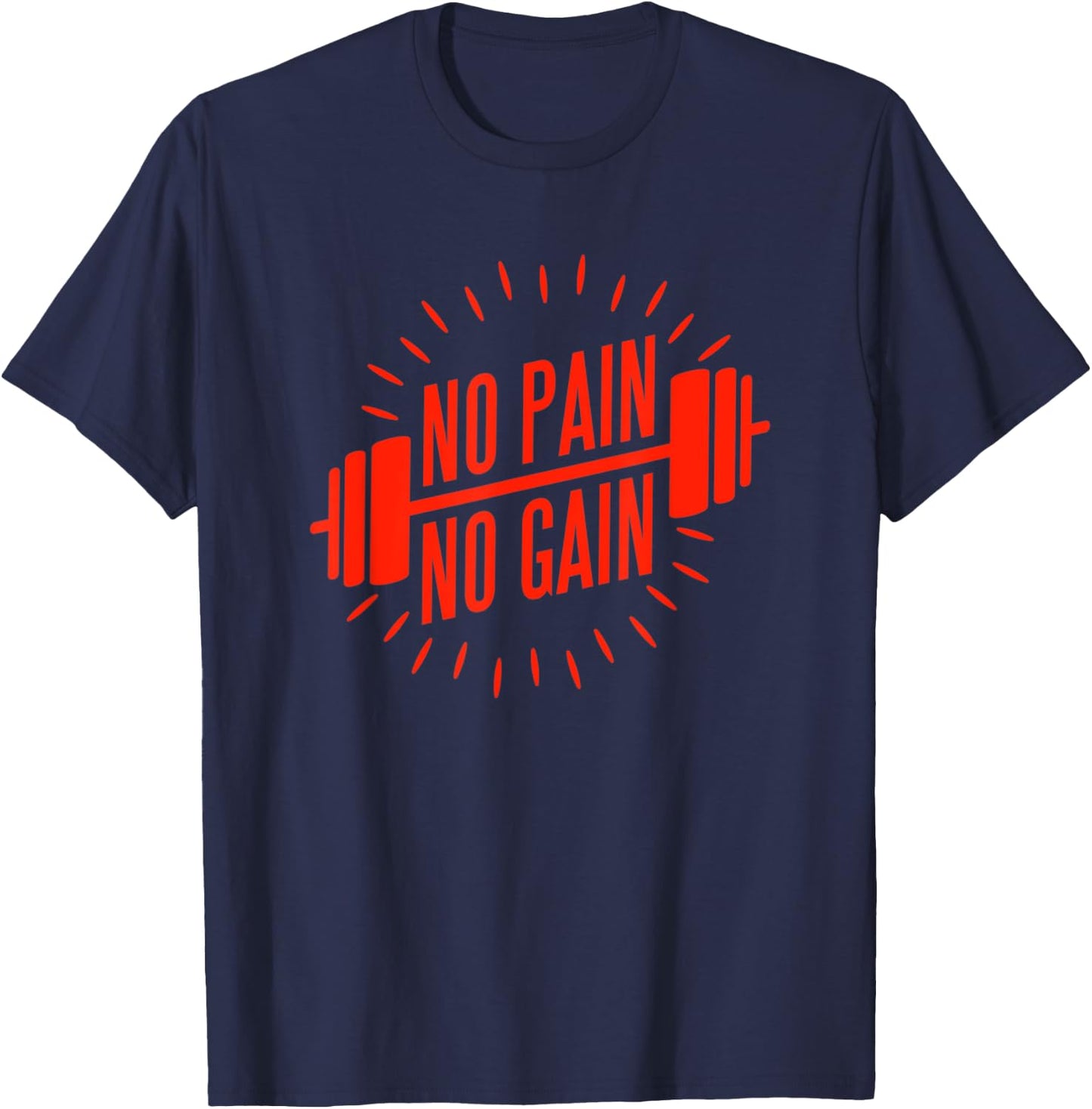 No Pain No Gain Fitness Gym Clothing Equipment Men Women T-Shirt - T-Shirt | Navy