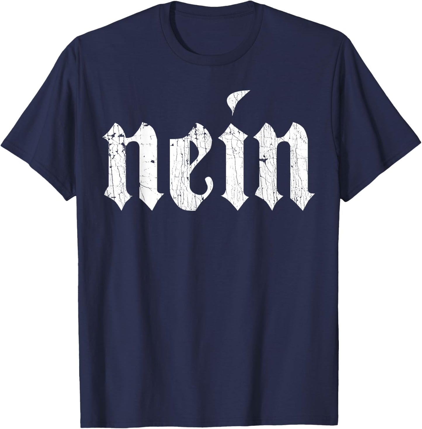 Nein German Men Saying No Funny Germany Deutschland Vintage T-Shirt - T-Shirt | Navy