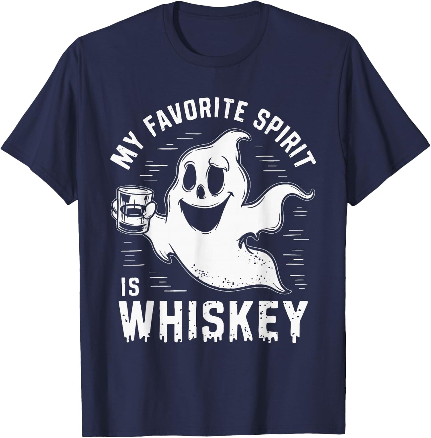 My Favorite Spirit Is Whiskey T-Shirt - T-Shirt | Navy