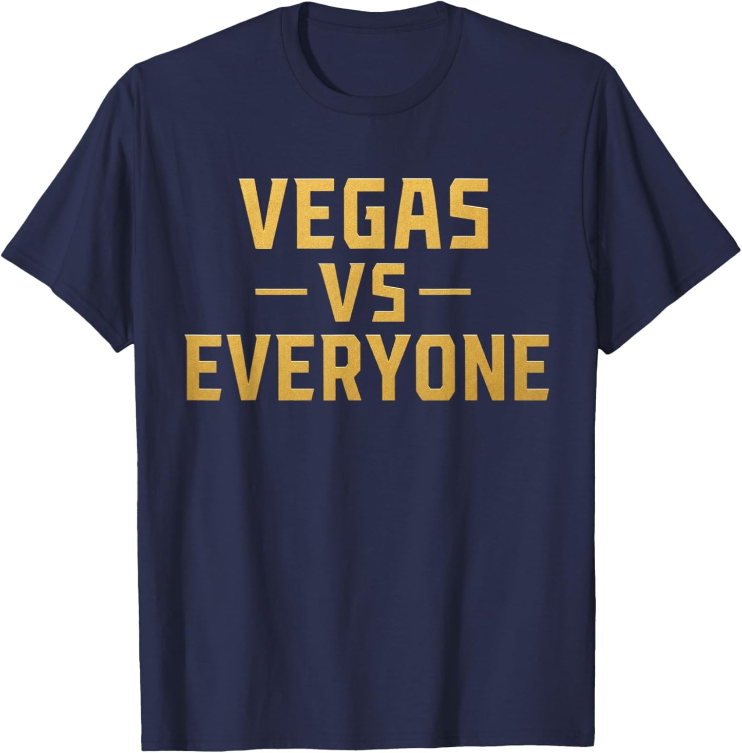 Vegas Vs Everyone City Pride Quote T-Shirt - T-Shirt | Navy