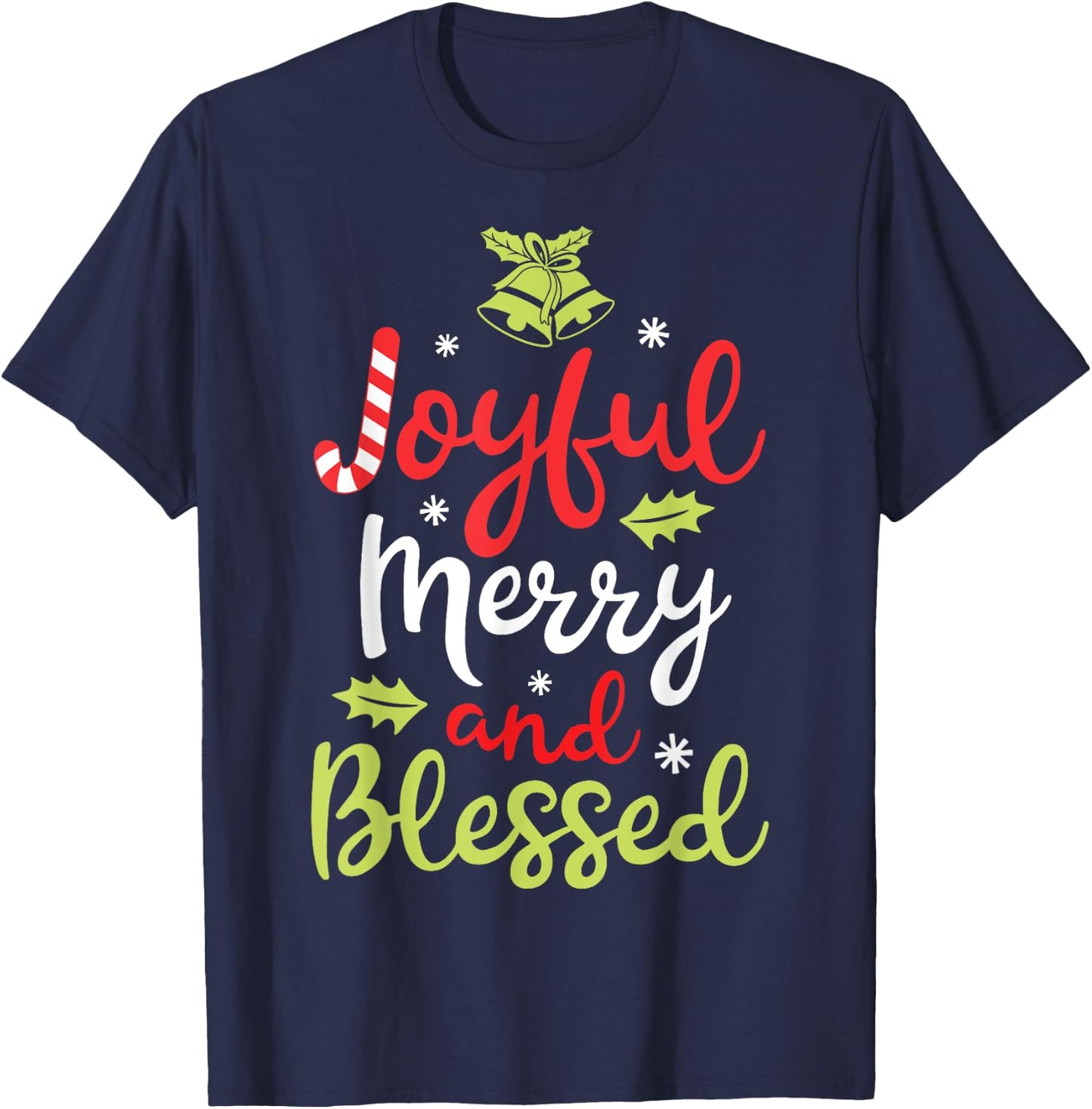 Joyful Merry and Blessed Christmas Women Girls Xmas Holiday T-Shirt - T-Shirt | Navy