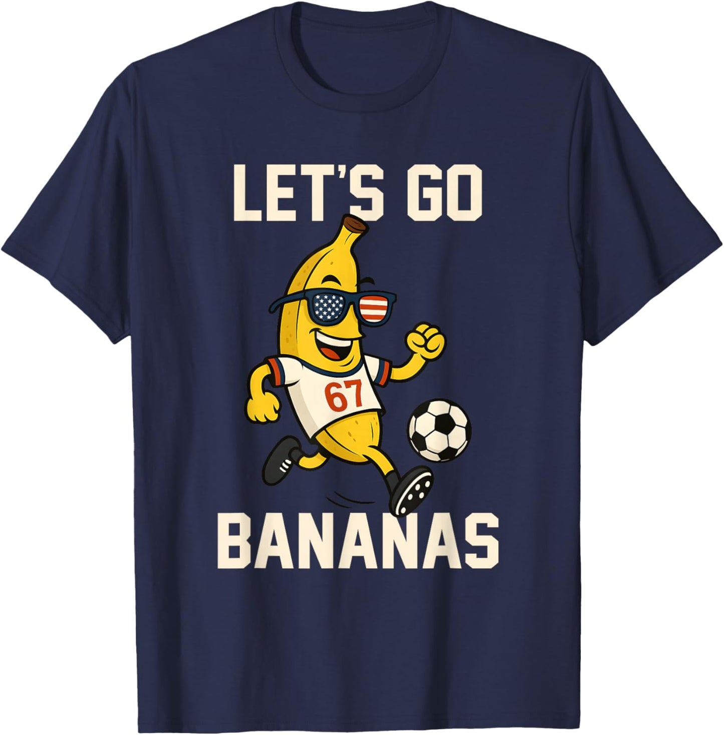 Banana Number 67 Soccer Player Kicking Ball USA Flag Glasses T-Shirt - T-Shirt | Navy