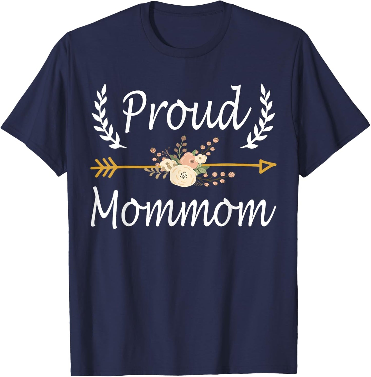 Proud Mommom Shirt Cute Mothers Day Gifts T-Shirt - T-Shirt | Navy
