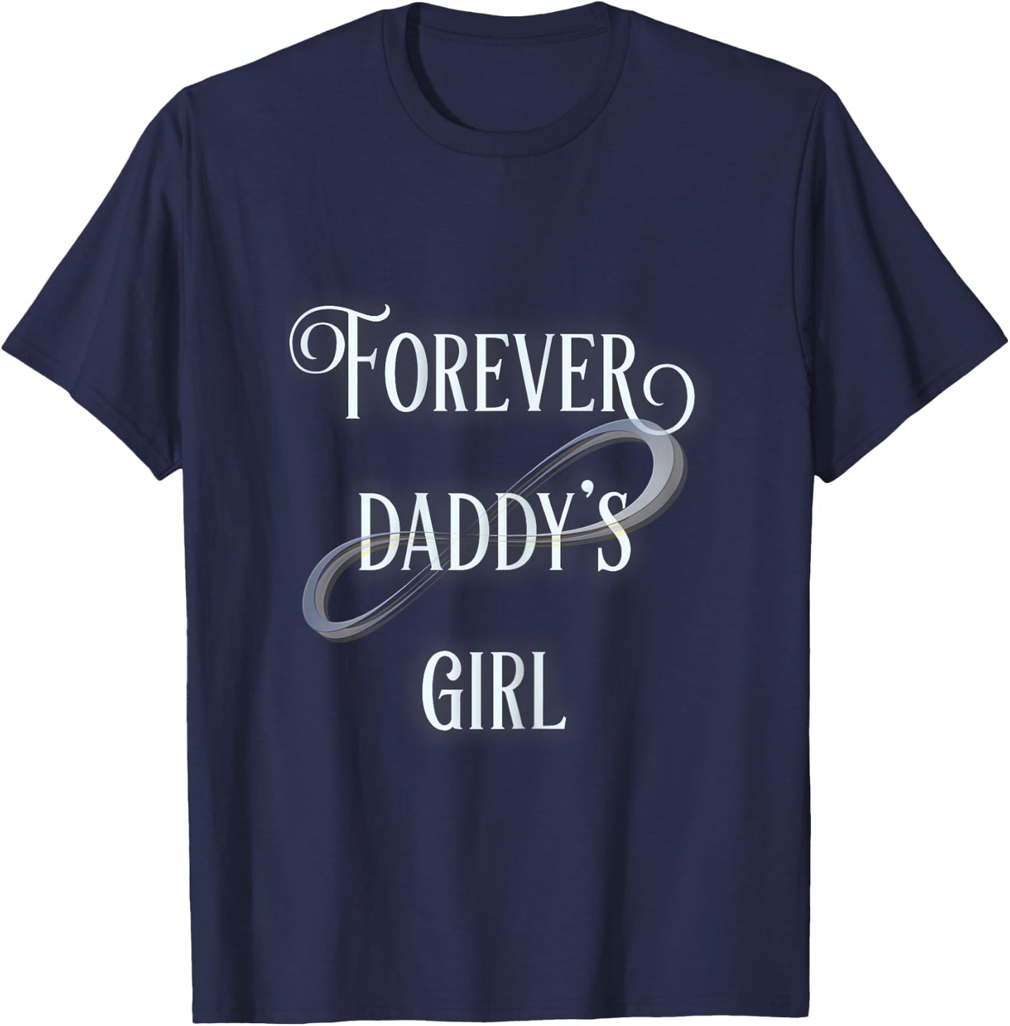 Forever Daddys Girl T-Shirt - T-Shirt | Navy