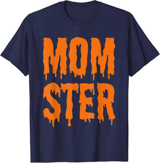 MOM-STER Costume For Mom Mother & Women T-Shirt - T-Shirt | Navy