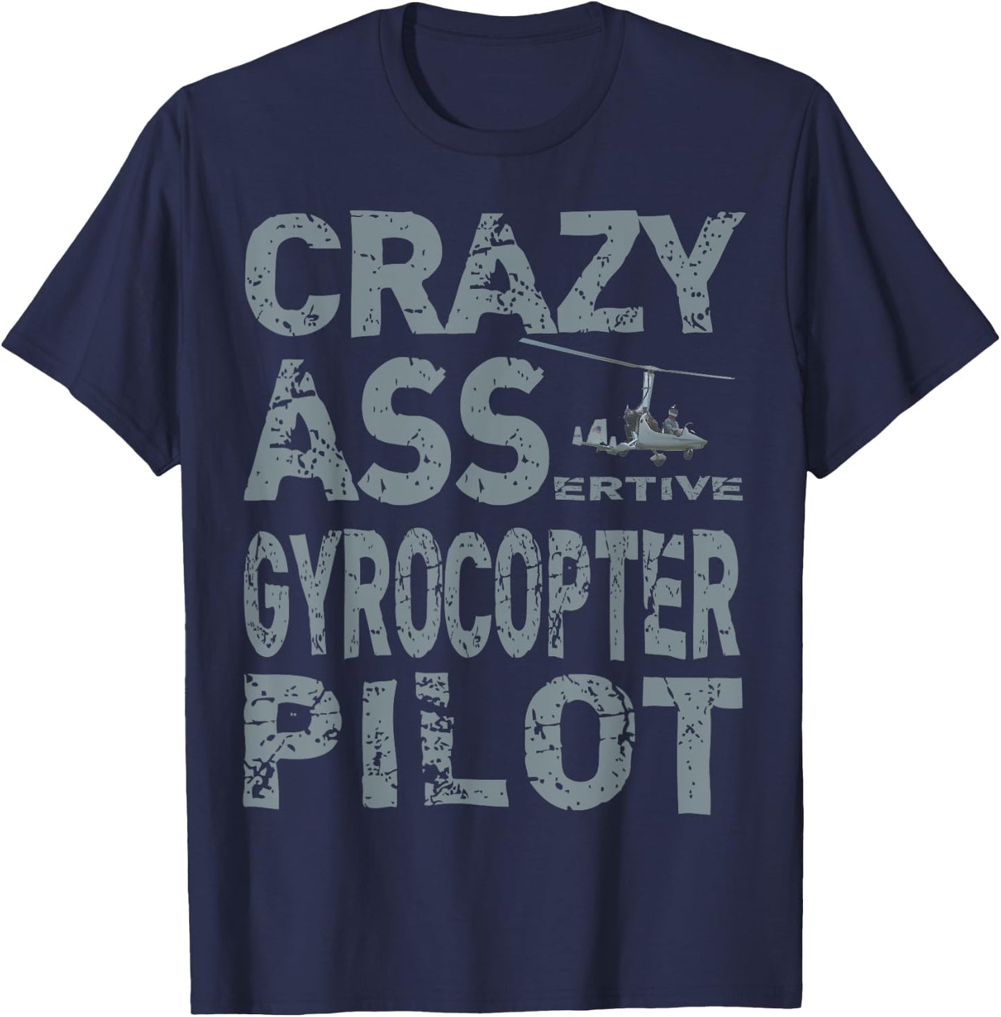Autogyro Pilot Training Assertive Gyroplane Aircraft Pilot T-Shirt - T-Shirt | Navy