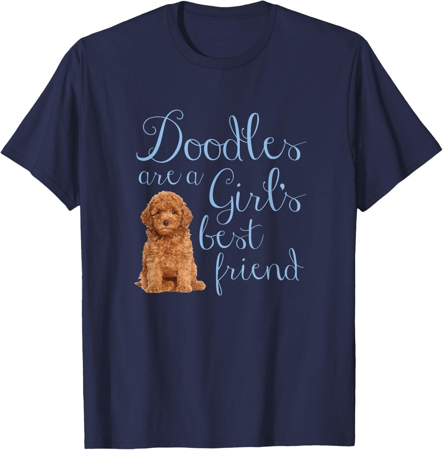 Doodles are a Girl's Best Friend Golden Labradoodle Dog Mom T-Shirt - T-Shirt | Navy