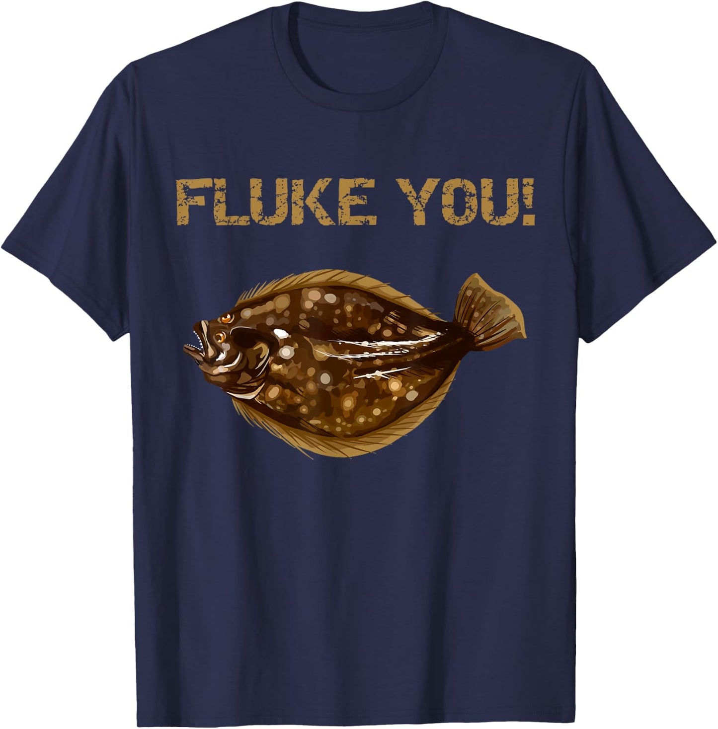 Fluke You! Summer Flounder Fishing | Fluke Shirt Women T-Shirt - T-Shirt | Navy
