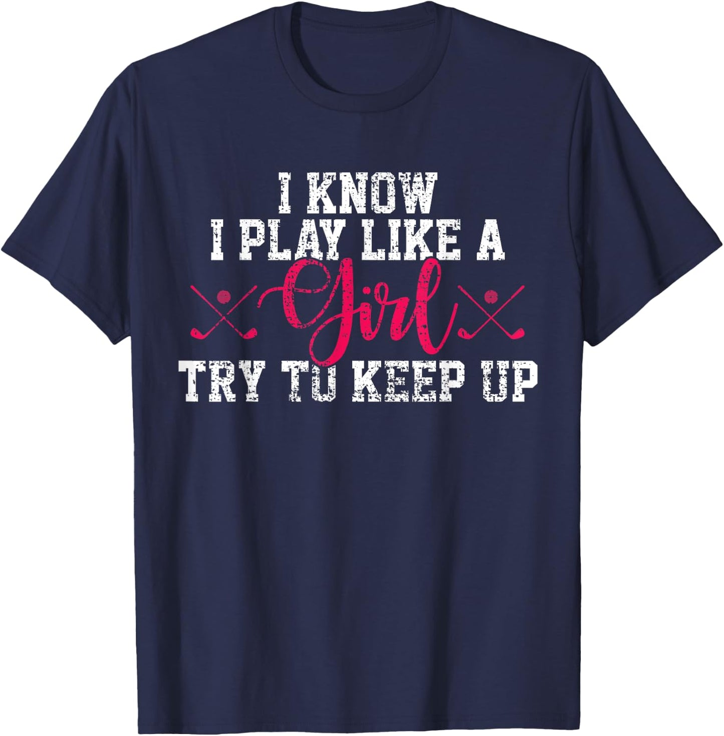 Golf Play Like A Girl Funny Vintage Gift T-Shirt - T-Shirt | Navy