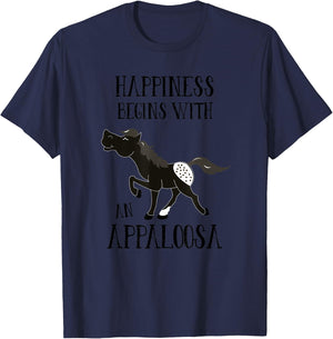 Happiness Begins with An Appaloosa Black Spotted Appy Horse T-Shirt - T-Shirt | Navy