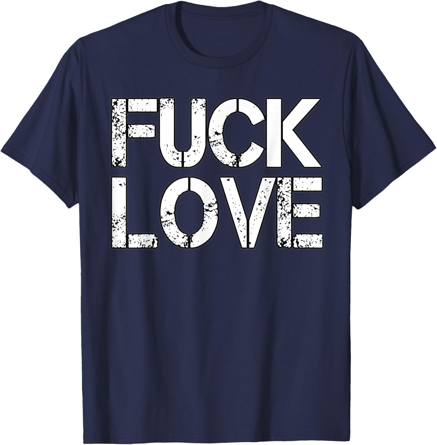 Fuck Love T-Shirt - T-Shirt | Navy