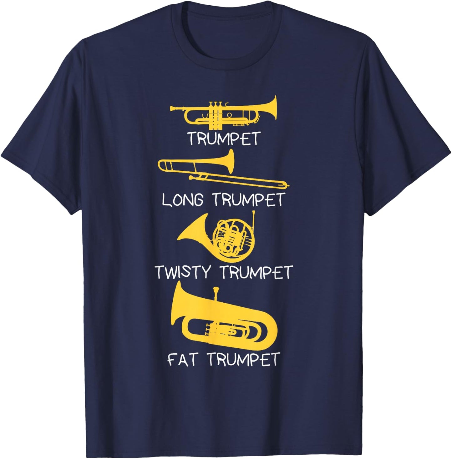 Funny Types of Trumpet Player , Marching Jazz Band T-Shirt - T-Shirt | Navy